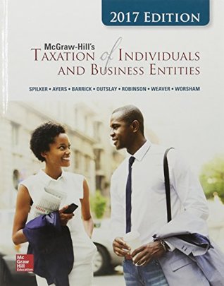 Read McGraw-Hill's Taxation of Individuals and Business Entities [with Connect Access Code & TaxAct CD-ROM] - Brian Spilker | ePub