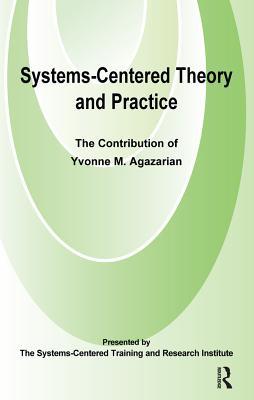 Read Systems-Centred Theory and Practice: The Contribution of Yvonne Agazarian - Yvonne M. Agazarian file in PDF