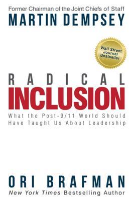 Read Radical Inclusion: What the Post-9/11 World Should Have Taught Us about Leadership - Martin E. Dempsey | ePub