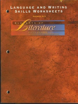 Download Language and Writing Skills Worksheets, Answer Key, Elements of Literature, Fifth Course, Literature of the United States - Holt, Rinehart, and Winston, Inc. file in PDF