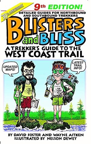Download Blisters and Bliss: A Trekker's Guide To The West Coast Trail - David Foster file in ePub