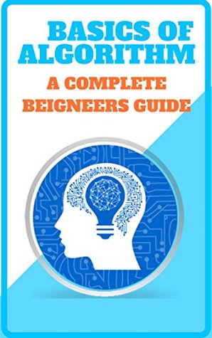 Read Algorithum For Dummies: The Basics For Beignners - William james Rowling | PDF