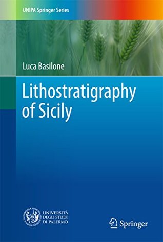 Full Download Lithostratigraphy of Sicily (UNIPA Springer Series) - Luca Basilone file in ePub