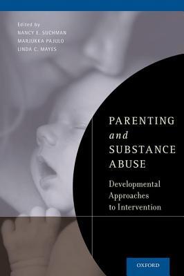Download Parenting and Substance Abuse: Developmental Approaches to Intervention - Nancy E. Suchman | ePub