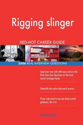Download Rigging Slinger Red-Hot Career Guide; 2506 Real Interview Questions - Red-Hot Careers | PDF