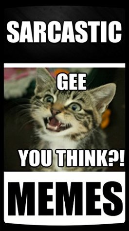 Full Download Memes: Funny Sarcastic Memes: Full of Sarcasm & Other Funny Memes - Memes file in ePub