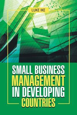 Read Small Business Management in Developing Countries - Luke Ike | ePub