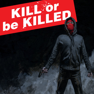 Full Download Kill Or Be Killed (Collections) (3 Book Series) -  file in ePub