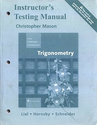 Full Download Instructor's Testing Manual Trigonometry 9th Edition - Horsby, Schneider Lial | PDF