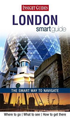 Read Insight Guides: London Smart Guide (Insight Smart Guide) - APA Publications Limited file in ePub