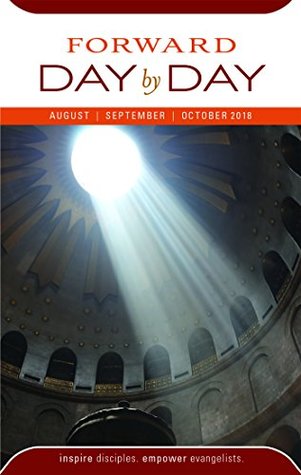 Read Online Forward Day by Day: August, September, October 2018 - Rachel Jones | PDF