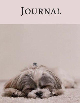 Full Download Journal- Dog Cover: 8.5 x 11 Journal, Dog Book, Writing Journal, Lined Journal(Notebook, Diary)200 durable lined pages - Journal Author file in PDF