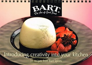 Full Download Introducing Creativity into Your Kitchen: 31 Recipes from Bart Spices - Edward Shaw | ePub