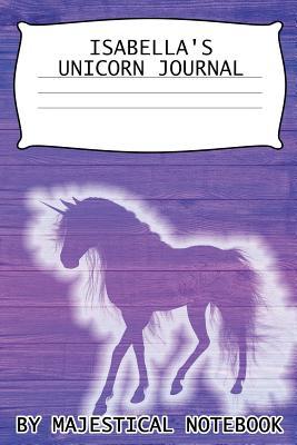 Read Online Isabella's Unicorn Journal: Custom Personalized Cute Name Gift Idea: (Blank Book, Journaling Notebook, Diary)(Notebooks Diaries, Name Personalized Journals ) -  | PDF