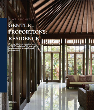 Read Kiat Architects, Gentle Proportions: Residence - Kiat Architects | ePub