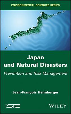 Download Japan and Natural Disasters: Prevention and Risk Management - Jean-Francois Heimburger file in ePub