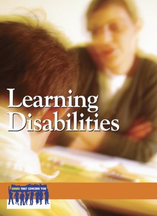 Read Learning Disabilities (Issues That Concern You) - Arthur Gillard | PDF