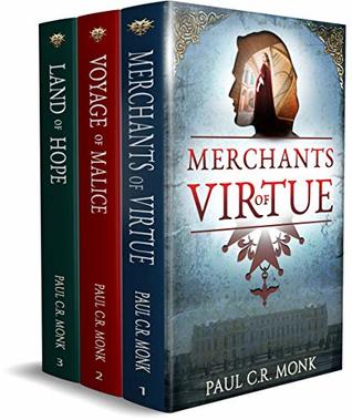 Full Download The Huguenot Chronicles: Books 1 - 3 (Merchants of Virtue, Voyage of Malice, Land of Hope) - Paul C.R. Monk file in ePub
