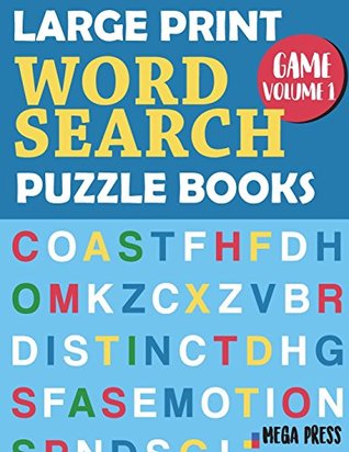 Download Large Print Word Search Puzzle Books: Big Word Search Books for Adults – Enjoy Your Moment Find Words & Circle words (Large Print 8.5x11 inches) - Game Volume 1 - Mega Press | PDF