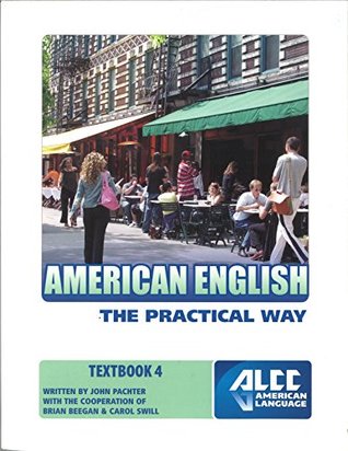 Full Download American English the Practical Way Textbook 4 - JOHN PACHTER file in ePub