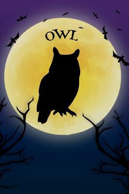 Read Online Owl Notebook Halloween Journal: Spooky Halloween Themed Blank Lined Composition Book/Diary/Journal for Owls and Bird Lovers, 6 X 9, 130 Pages, Full Moon, Bats, Scary Trees - Clementine Arches Books file in ePub