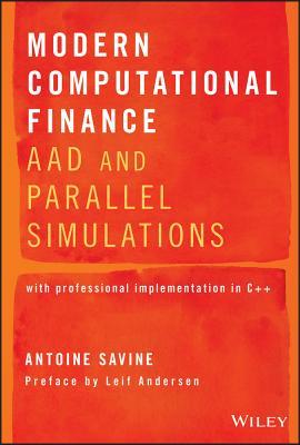 Read Modern Computational Finance: Aad and Parallel Simulations - Antoine Savine file in PDF