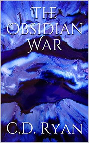 Read Online The Obsidian War (The War Gods Series Book 1) - C.D. Ryan file in PDF