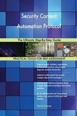 Read Online Security Content Automation Protocol The Ultimate Step-By-Step Guide - Gerardus Blokdyk file in PDF