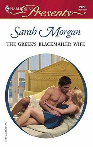 Download The Greek's Blackmailed Wife (The Greek Tycoons) - Sarah Morgan file in ePub