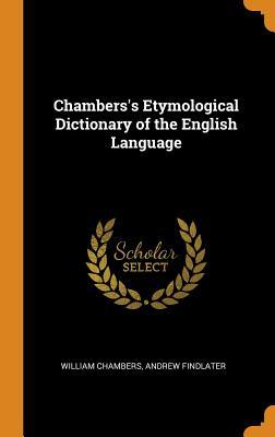 Read Chambers's Etymological Dictionary of the English Language - William Chambers file in ePub