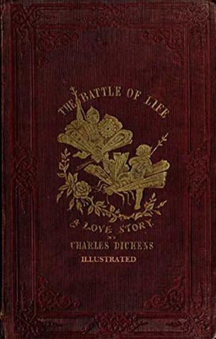 Read Online The Battle of Life_ A Love Stor - illustrated - Charles Dickens file in PDF