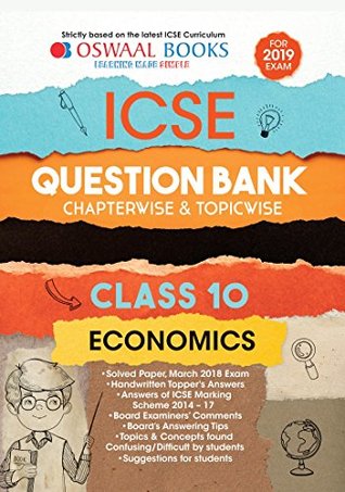 Download Oswaal ICSE Question Bank Class 10 Economics Chapterwise and Topicwise (For March 2019 Exam) - Oswaal Editorial Board | PDF