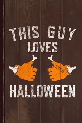 Read This Guy Loves Halloween Journal Notebook: Blank Lined Ruled for Writing 6x9 110 Pages -  file in PDF
