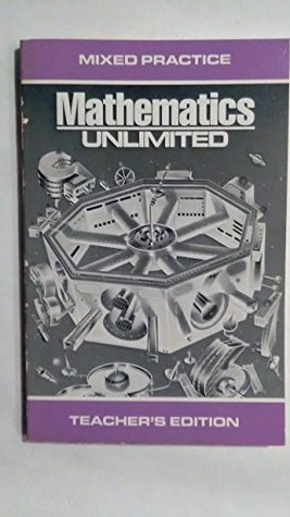 Read Mathematics Unlimited 5 Mixed Practice Teachers Edition - Francis Fennell | ePub