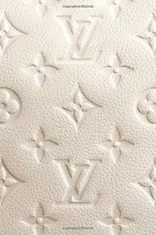 Read Louis Vuitton - Posh Off White Notebook: 2019 Weekly Planner with Note Paper Section - Fashion Designs | PDF