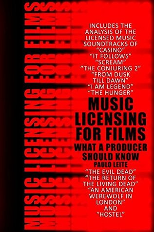 Read Online Music Licensing for Films: What a Producer Should Know - Paulo Leite file in PDF