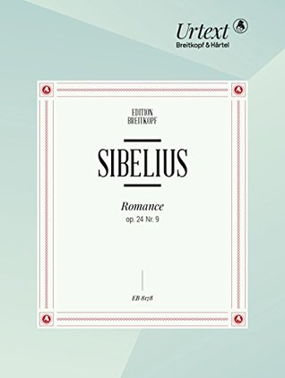 Read Romance in Db major, op.24/9 - Urtext - New Edition based on the Complete Edition Jean Sibelius Works (JSW) - piano - (EB 8178) - Jean Sibelius | PDF