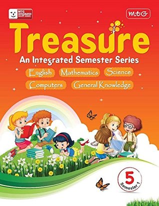 Full Download Treasure: An Integrated Semester Series - Semester 1 - Class 5 - MTG editorial board | ePub