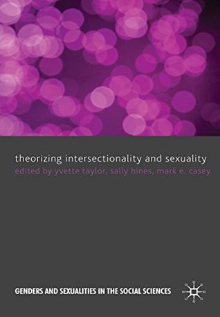 Full Download Theorizing Intersectionality and Sexuality (Genders and Sexualities in the Social Sciences) - Yvette Taylor file in ePub