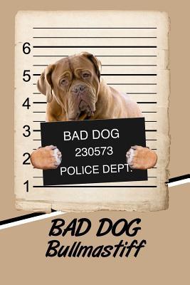 Download Bad Dog Bull Mastiff: Blood Sugar Diet Diary Journal Log Notebook Featuring 120 Pages 6x9 -  | ePub