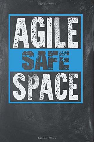 Download Agile Safe Space: Chalkboard, White & Blue Design, Blank College Ruled Line Paper Journal Notebook for Project Managers and Their Families. (Agile and  Book: Journal Diary For Writing and Notes) -  file in PDF
