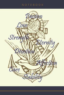 Full Download Passion Love Strength Eternity Devotion Affection Care Stability Notebook: 6 X 9 Wide Ruled - Grimbutterfly Books | ePub