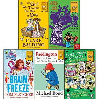 Read Online girl who thought she was a dog,baby brother from outer space!, brain freeze, paddington turns detective and terry's dumb dot story world book day 2018 collection 5 books set - Pamela Butchart file in PDF