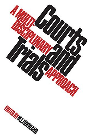 Read Courts and Trials: A Multidisciplinary Approach (Heritage) - Martin L. Friedland | PDF