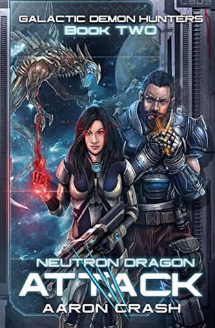 Download Neutron Dragon Attack: A Paranormal Space Opera Adventure - Aaron Crash | PDF