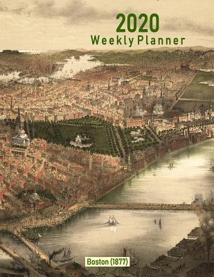 Read Online 2020 Weekly Planner: Boston (1877): Vintage Panoramic Map Cover -  | ePub
