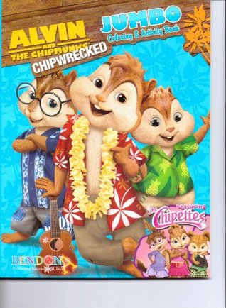 Download Alvin & the Chipmunks Chipwrecked Jumbo Coloring & Activity Book (Featuring the Chipettes) 64pgs. - Twentieth Century Fox file in ePub
