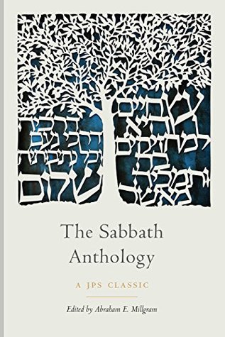 Full Download The Sabbath Anthology (The JPS Holiday Anthologies) - Abraham E. Millgram | ePub
