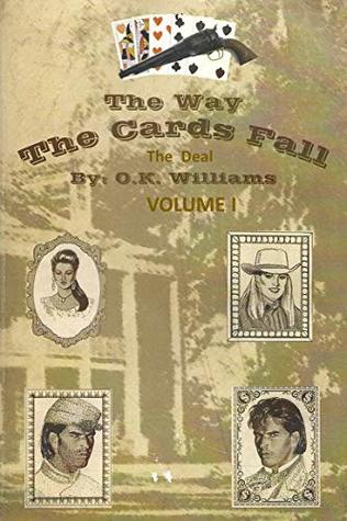 Read THE WAY THE CARDS FALL: VOLUME i The Deal (THE WAY THE CARDS FALL A Trilogy Book 3) - Owen Williams file in PDF