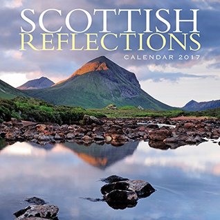 Read 2017 Scottish Reflections - Scotland Calendar -  | PDF